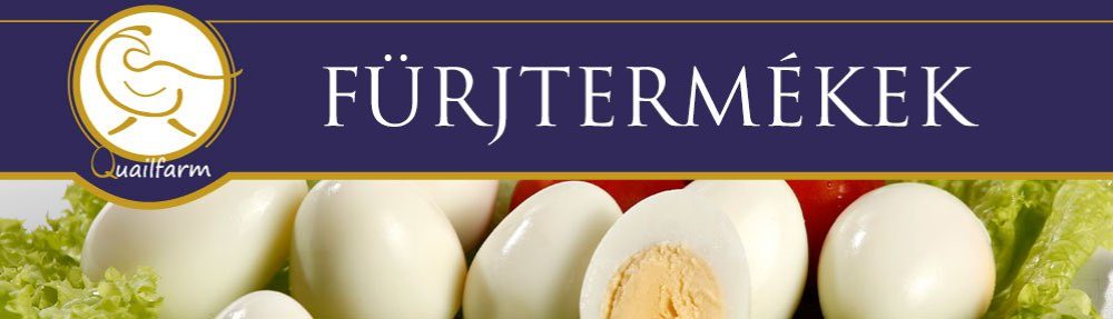 Quailfarm – Fürjtermékek